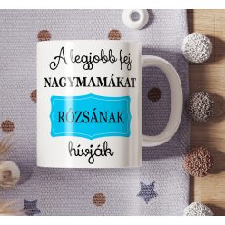  A legjobb fej nagymamákat.... hívják – Egyedi feliratos bögre