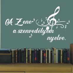   A zene a szenvedélyem nyelve – inspiráló zenei falmatrica hangjegyekkel