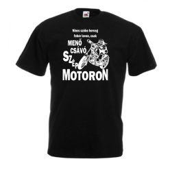   Nincs szőke herceg fehér lovon, motoron Férfi Póló, egyedi póló