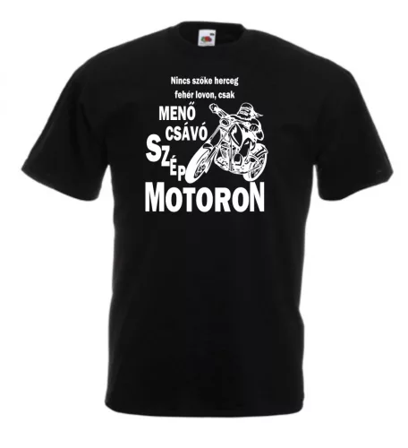 Nincs szőke herceg fehér lovon, motoron Férfi Póló, egyedi póló
