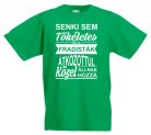 Senki sem tökéletes de a fradisták gyerek póló