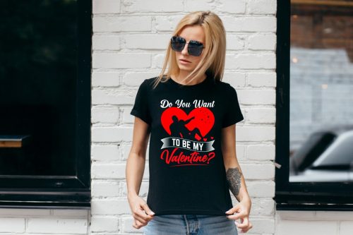 Do You Want To Be My Valentine női póló