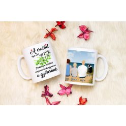 A család olyan, mint a faág... egyedi bögre