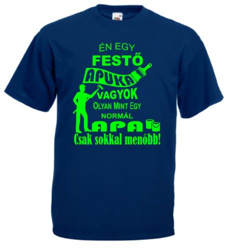 Én egy festő apuka vagyok Férfi Póló