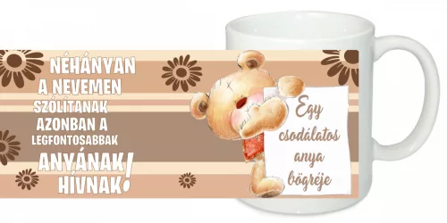Egy csodálatos anya bögréje – Megható idézetes ajándék anyáknak