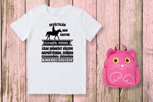 Egyáltalán nem vagyok lovaglás mániás gyerek póló