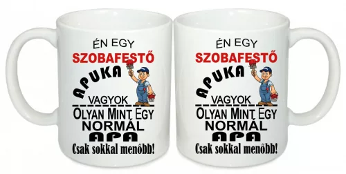 Én egy szobafestő apuka vagyok Egyedi bögre