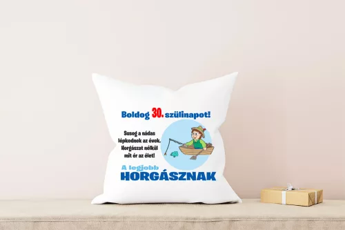 A legjobb horgásznak Boldog születésnapot párna