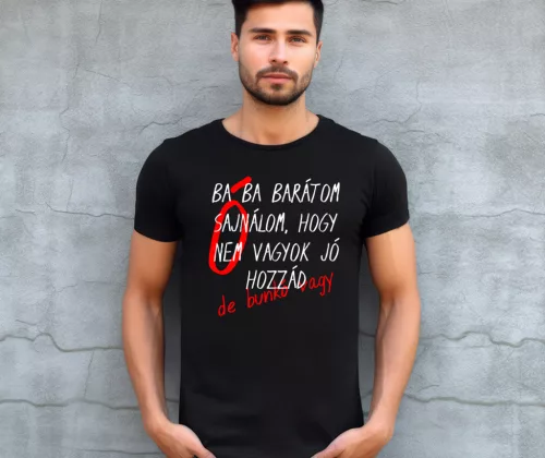 Ó ba ba barátom sajnálom, férfi póló