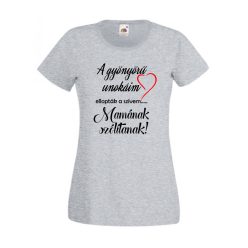   A gyönyörű unokáim ellopták a szívemet Mamának szólítanak női póló