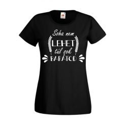 Soha nem lehet túl sok barátod