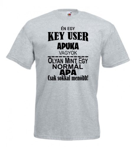 2. Én egy Key User apuka vagyok férfi póló