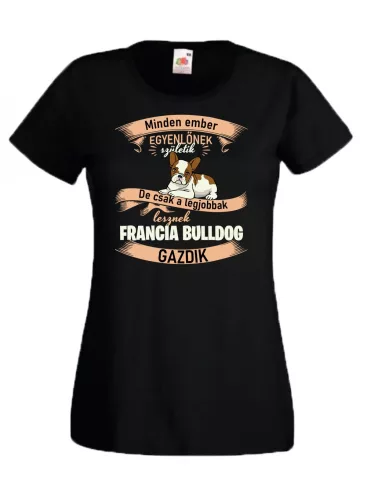 Minden ember egyenlőnek születik, Francia bulldog póló