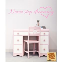 Never stop dreaming falmatrica