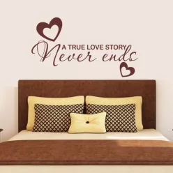   A true love story never ends – romantikus angol idézet falmatrica hálószobába