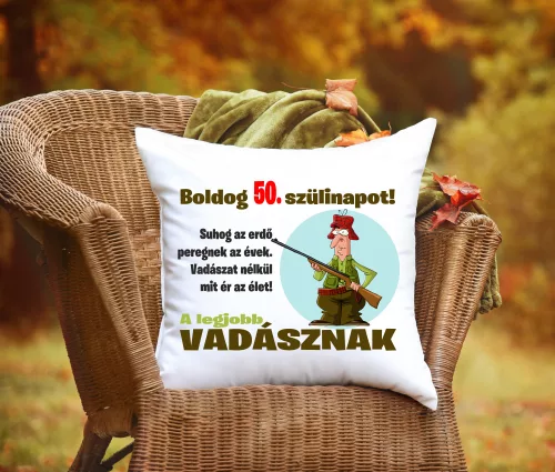 A legjobb vadásznak Boldog születésnapot párna