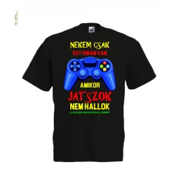 Nekem csak egy hibám van, gamer póló