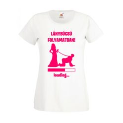 Lánybúcsú folyamatban női póló (4.változat)