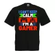 I Can't Keep Calm I'm a Gamer