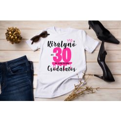   Királynő, de még mindig csodálatos szülinapi női póló