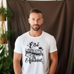 Az első szülinapom apaként férfi póló