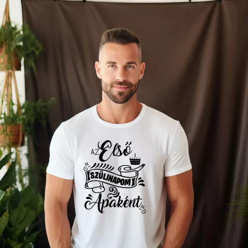 Az első szülinapom apaként férfi póló