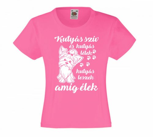Kutyás szív, kutyás lélek Yorki lányos gyerek póló