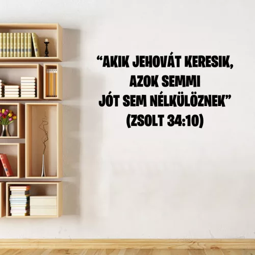 Bibliai idézet falmatrica – „Akik Jehovát keresik…” (Zsolt 34:10)