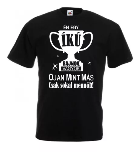 Én egy ÍKU bajnok vagyok férfi póló