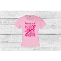 Lovas szív, lovas lélek, lányka Póló, egyedi póló