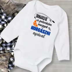 Csomagold be a pelenkám megyek horgászni apával baba body
