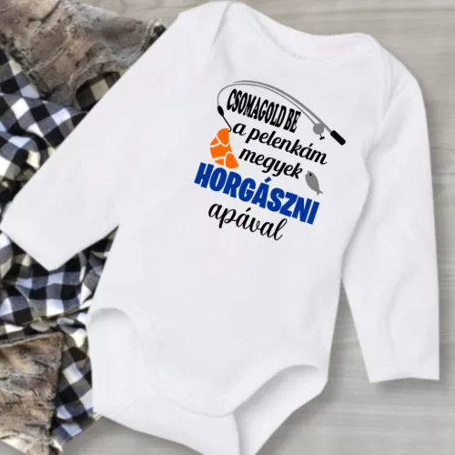 Csomagold be a pelenkám megyek horgászni apával baba body