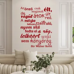   Az önző csak magának élt – Sir Walter Scott idézet falmatrica